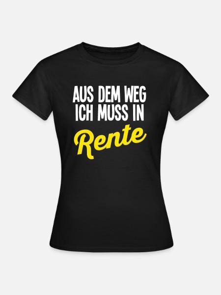 Rente Rentner - Frauen T-Shirt - Schwarz