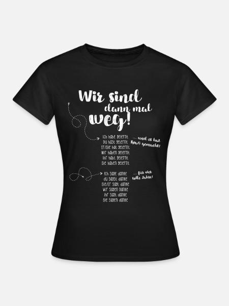 Wir sind dann mal weg – Reiseschriftzug - Frauen T-Shirt - Schwarz