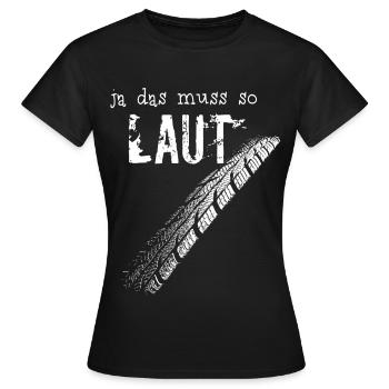 Ja das muss so laut - Motorrad / weiß - Frauen T-Shirt - Schwarz - Vorne - AI Model Female 172 dark (172cm)