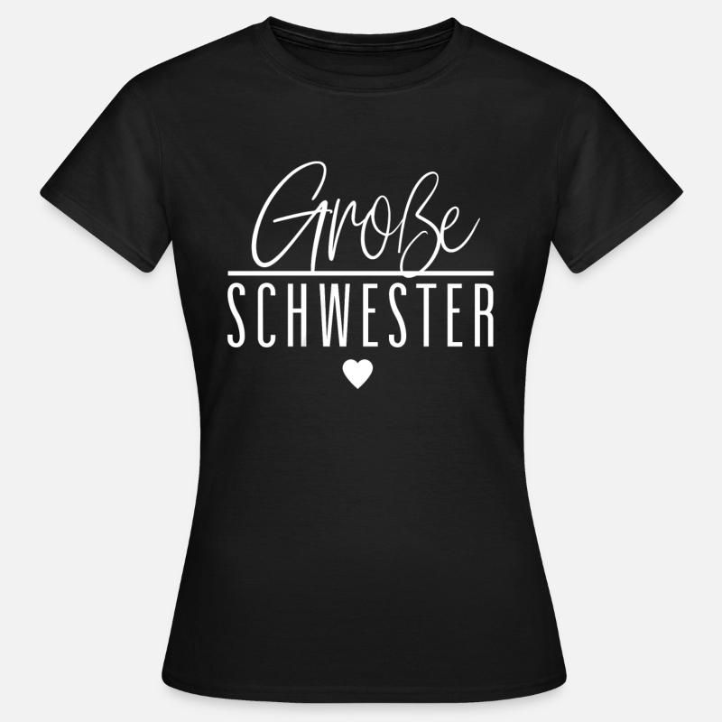 Große Schwester - Frauen T-Shirt - Schwarz