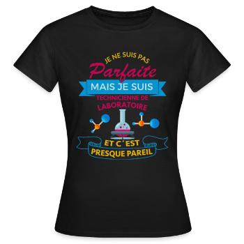 Technicienne de laboratoire parfaite shirt cadeau - T-shirt Femme - noir - Devant - AI Model Female 172 dark (172cm)