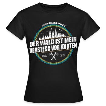 Der Wald ist mein Versteck vor Idioten - Frauen T-Shirt - Schwarz - Vorne - AI Model Female 172 dark (172cm)