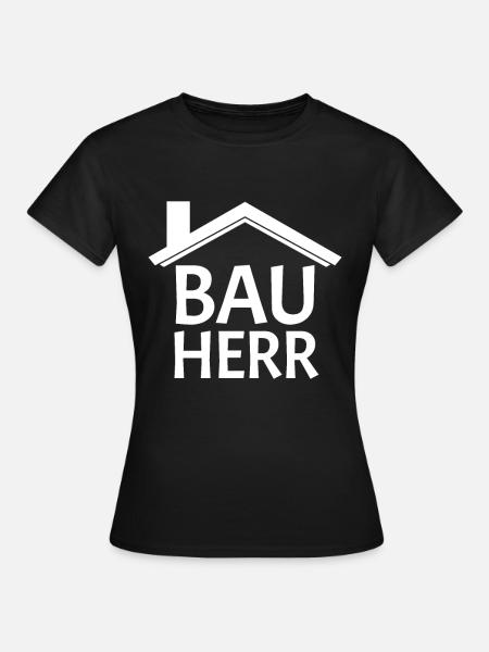 Bauherr Baumeister Hausbau Geschenk - Frauen T-Shirt - Schwarz