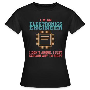 Funny Electronics Engineering Quote for Electronic - Women's T-Shirt - black - Front - AI Model Female 172 dark (172cm)