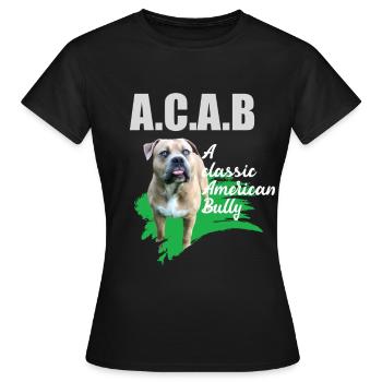 A classic American Bully ohne kupierte Ohren ACAB - Frauen T-Shirt - Schwarz - Vorne - AI Model Female 172 dark (172cm)
