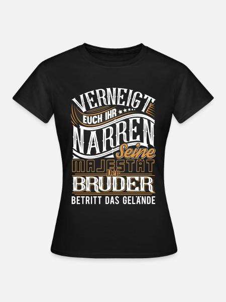 Bruder - Frauen T-Shirt - Schwarz