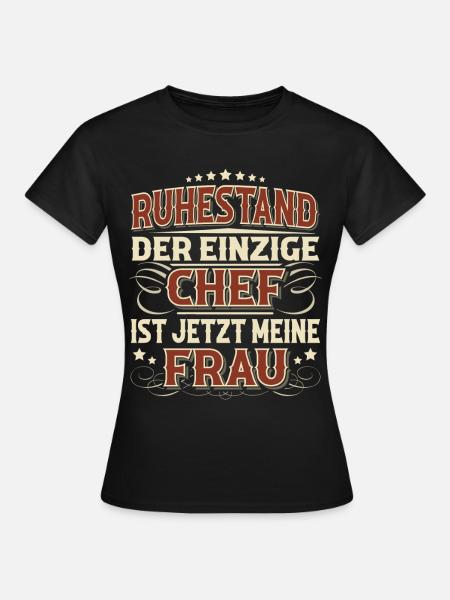 Rentner Ruhestand - Frauen T-Shirt - Schwarz