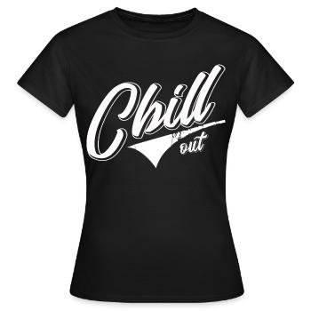 chill chillen kiffer chill mal eltern lehrer chill - Frauen T-Shirt - Schwarz - Vorne - AI Model Female 172 dark (172cm)