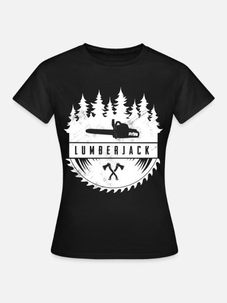 Holzfäller - Frauen T-Shirt - Schwarz