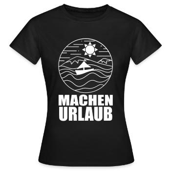 Urlaub machen - Frauen T-Shirt - Schwarz - Vorne - AI Model Female 172 dark (172cm)