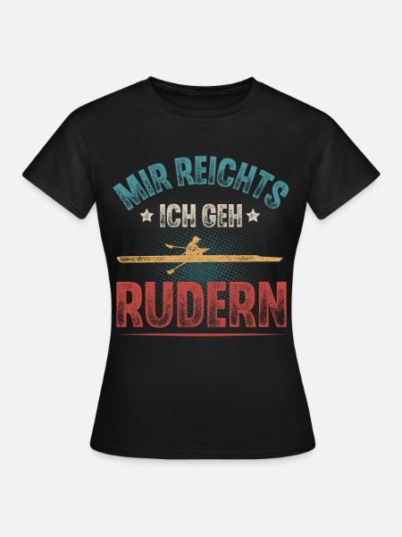 Rudern Ruderer Ruderboot - Frauen T-Shirt - Schwarz