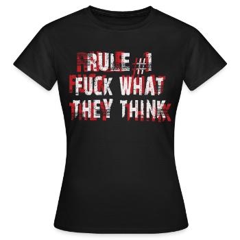 Regel 1 Scheiß auf das, was sie denken - Frauen T-Shirt - Schwarz - Vorne - AI Model Female 172 dark (172cm)