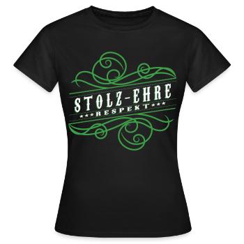 Stolz,Ehre,Respekt, - Frauen T-Shirt - Schwarz - Vorne - AI Model Female 172 dark (172cm)