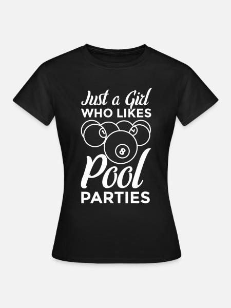 Nur ein Mädchen das Poolpartys mag - Frauen T-Shirt - Schwarz