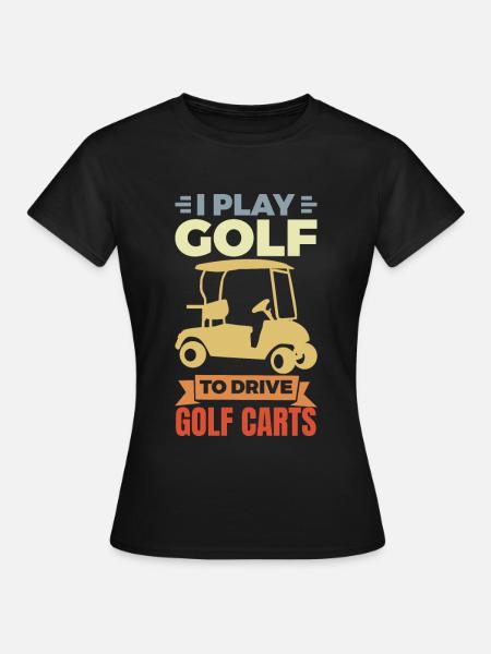 Ich liebe Golf Carts - Frauen T-Shirt - Schwarz