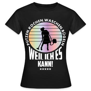 Hausfrau kann ! - Frauen T-Shirt - Schwarz - Vorne - AI Model Female 172 dark (172cm)