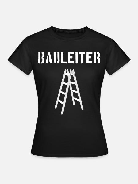 Bauleiter / Bau-Leiter - Frauen T-Shirt - Schwarz