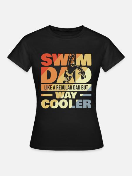 Schwimm Dad - Frauen T-Shirt - Schwarz