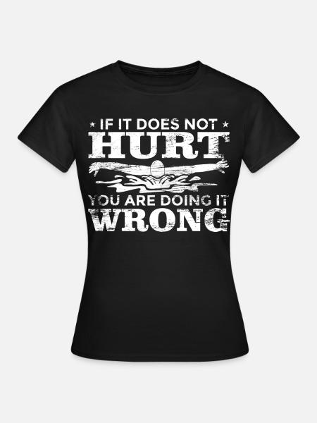 Schwimmer Spruch - Frauen T-Shirt - Schwarz