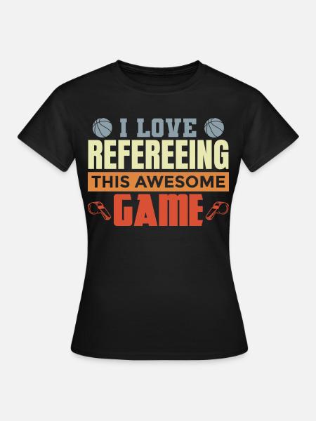 Basketball Unparteiischer - Frauen T-Shirt - Schwarz
