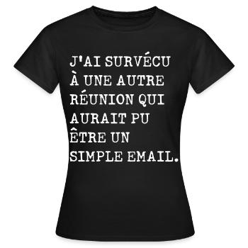 J'ai survécu à une autre réunion - T-shirt Femme - noir - Devant - AI Model Female 172 dark (172cm)