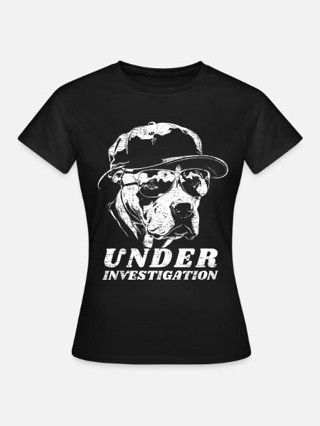 Pitbull - Under Investigation - Frauen T-Shirt - Schwarz