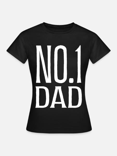 Nr. 1 Vater Vatertagsgeschenk - Frauen T-Shirt - Schwarz