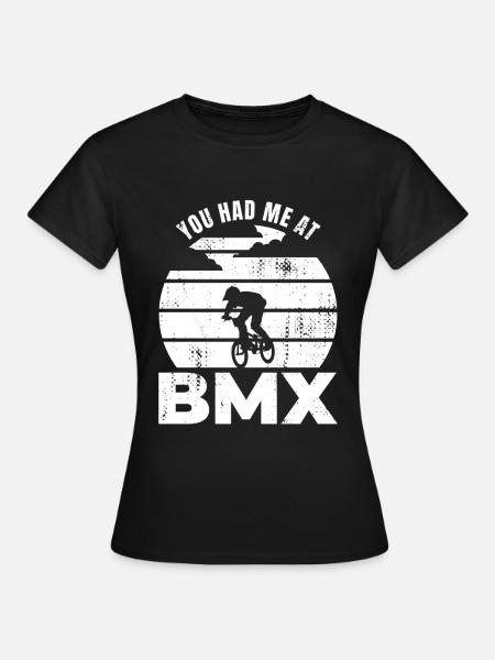 BMX Fahrer Spruch - Frauen T-Shirt - Schwarz