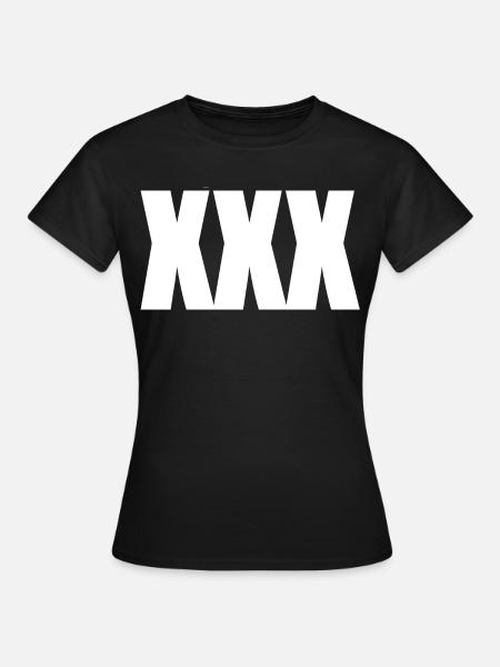 XXX - Frauen T-Shirt - Schwarz