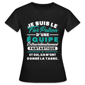 Je suis le fier patron d'une équipe - T-shirt Femme - noir - Devant - AI Model Female 172 dark (172cm)