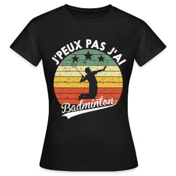Ich kann kein humorvolles Badminton-Geschenk haben - Frauen T-Shirt - Schwarz - Vorne - AI Model Female 172 dark (172cm)