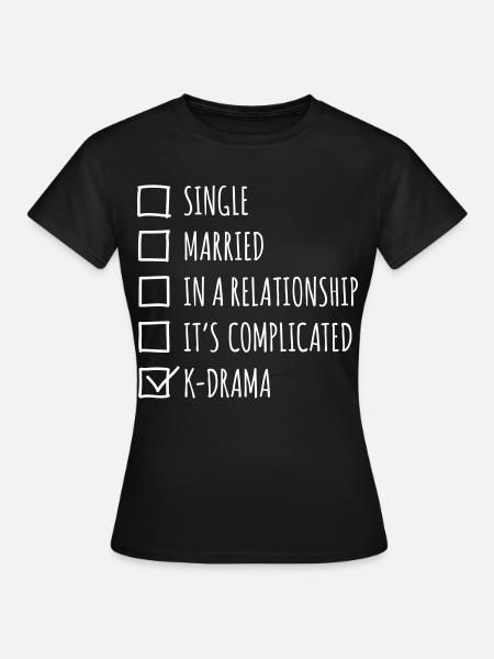 Single married in a relationship k-drama - Dame-T-shirt - sort