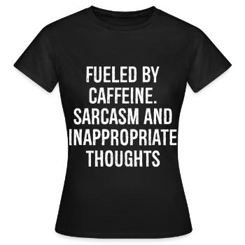 Angetrieben von Koffein-Sarkasmus Lustiges Shirt - Frauen T-Shirt - Schwarz - Vorne - AI Model Female 172 dark (172cm)