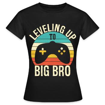 Leveling up to Big Bro - Women's T-Shirt - black - Front - AI Model Female 172 dark (172cm)