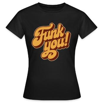 Funk Soul Music Funk You Retro 60s 70s 80s - Frauen T-Shirt - Schwarz - Vorne - AI Model Female 172 dark (172cm)