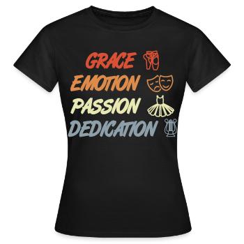 Grâce, Émotion, Passion, Dédicace - T-shirt Femme - noir - Devant - AI Model Female 172 dark (172cm)