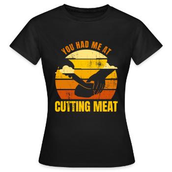 Tu m’as eu par la viande - T-shirt Femme - noir - Devant - AI Model Female 172 dark (172cm)