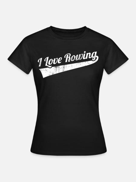 Ich liebe Rudern - Frauen T-Shirt - Schwarz