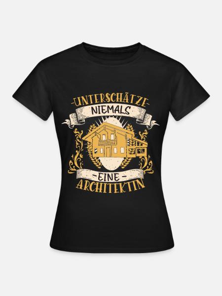 Architektin Beruf Design lustiges Geschenk - Frauen T-Shirt - Schwarz