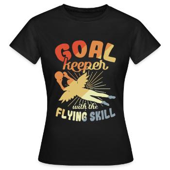 Goalkeeper with flying skills - Women's T-Shirt - black - Front - AI Model Female 172 dark (172cm)