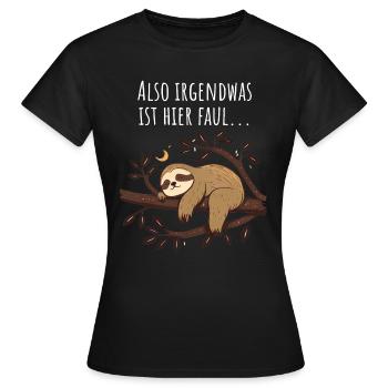 Il y a quelque chose de louche ici | Cadeau de paresseux - T-shirt Femme - noir - Devant - AI Model Female 172 dark (172cm)