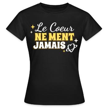 Le coeur ne ment jamais - T-shirt Femme - noir - Devant - AI Model Female 172 dark (172cm)