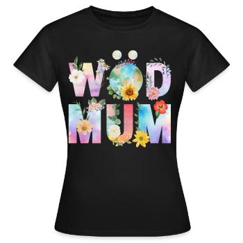 Wöd Mum - Welt Mum, beste Mama, Muttertag - Frauen T-Shirt - Schwarz - Vorne - AI Model Female 172 dark (172cm)