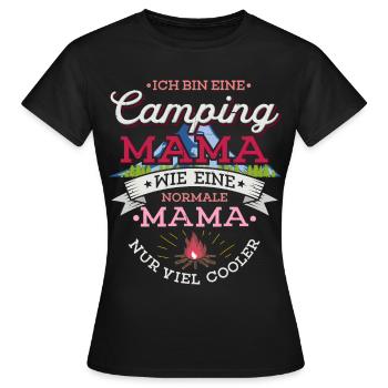 Camping Mama Campingplatz Camper Zelten Lagerfeuer - Frauen T-Shirt - Schwarz - Vorne - AI Model Female 172 dark (172cm)