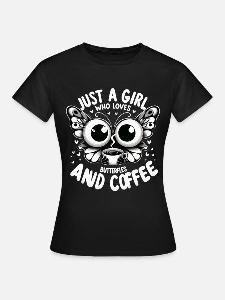 Kaffee Schmetterling Mädchen Spruch - Frauen T-Shirt - Schwarz