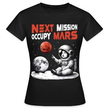 Raumfahrt Roter Planet, Next Mission – Occupy Mars - Frauen T-Shirt - Schwarz - Vorne - AI Model Female 172 dark (172cm)