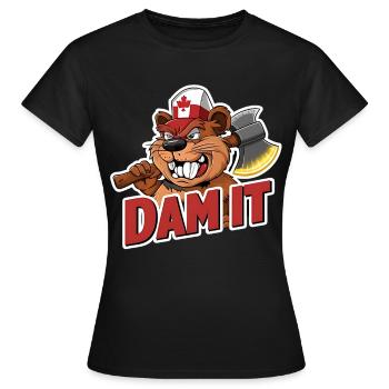 "Dam It" Beaver Canada Pride Funny Lumberjack - Women's T-Shirt - black - Front - AI Model Female 172 dark (172cm)