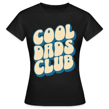 Cool Dads Club Papa Vater Vatertag - Frauen T-Shirt - Schwarz - Vorne - AI Model Female 172 dark (172cm)