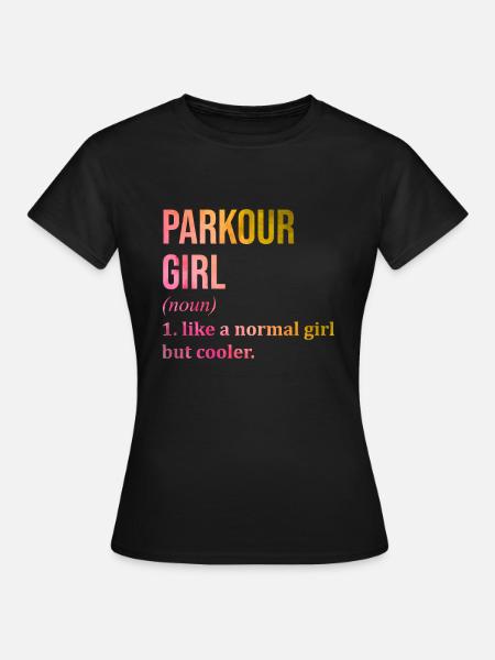 Parkour Parkour Parkour - Frauen T-Shirt - Schwarz