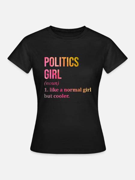 Politisch, politisch, politisch, politisch - Frauen T-Shirt - Schwarz
